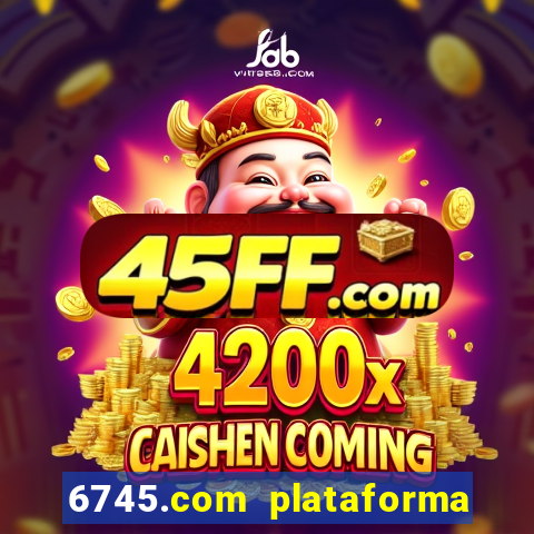 6745.com plataforma de jogos